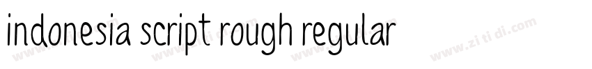 Indonesia Script Rough Regular字体转换 Indonesia Script Rough Regular字体转换